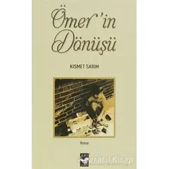 Ömer’in Dönüşü - Kısmet Sarım - Arı Sanat Yayınevi