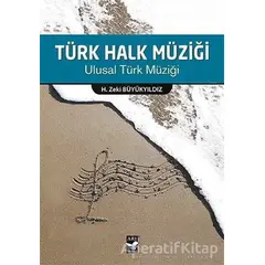 Türk Halk Müziği - H. Zeki Büyükyıldız - Arı Sanat Yayınevi