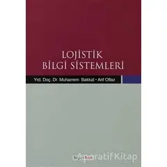 Lojistik Bilgi Sistemleri - Arif Oflaz - Hiperlink Yayınları