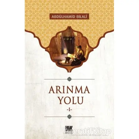 Arınma Yolu - 1 - Abdülhamid Bilali - Buruç Yayınları