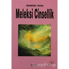 Meleksi Cinsellik - Manuel Puig - Arion Yayınevi