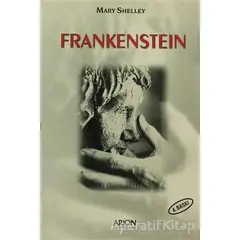 Frankenstein - Mary Shelley - Arion Yayınevi
