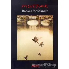 Mutfak - Banana Yoshimoto - Arion Yayınevi