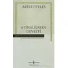 Atinalıların Devleti - Aristoteles - İş Bankası Kültür Yayınları