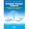 Bedeninizi Paylaşan Ruhlarınız - Ruth Rendely - Arıtan Yayınevi