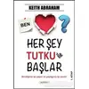 Her Şey Tutku ile Başlar 1. Kitap - Keith Abraham - Arıtan Yayınevi