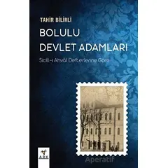 Bolulu Devlet Adamları - Tahir Bilirli - Ark Kitapları