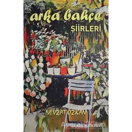 Arka Bahçe Şiirleri - Nevzat Özkan - Doğu Kitabevi