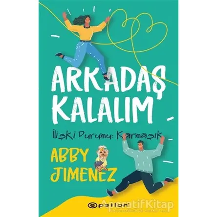 Arkadaş Kalalım - Abby Jimenez - Epsilon Yayınevi