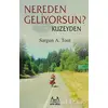 Nereden Geliyorsun? Kuzeyden - Sargun A. Tont - Arkadaş Yayınları