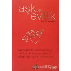 Aşk ve Evlilik - Özcan Göknar - Arkadaş Yayınları