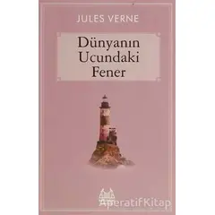 Dünyanın Ucundaki Fener - Jules Verne - Arkadaş Yayınları