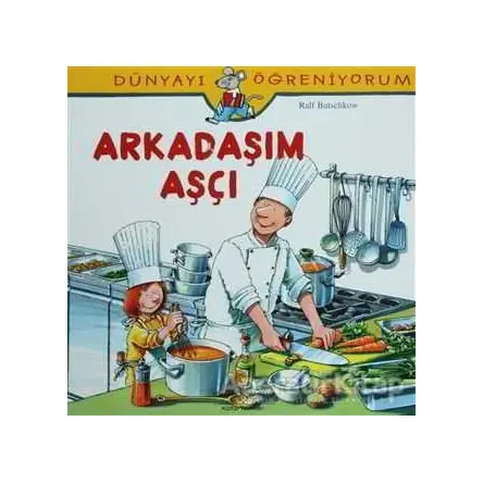 Arkadaşım Aşçı - Ralf Butschkow - İş Bankası Kültür Yayınları