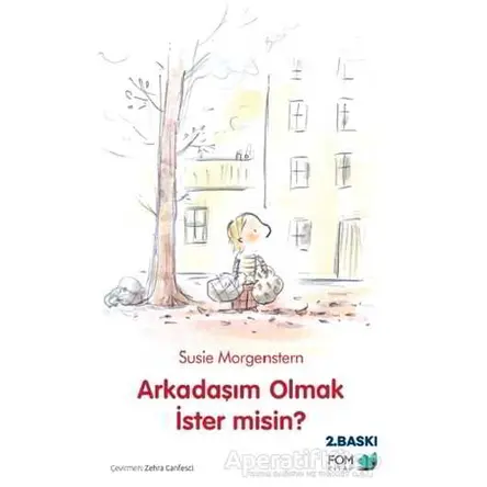 Arkadaşım Olmak İster Misin? - Susie Morgenstern - FOM Kitap