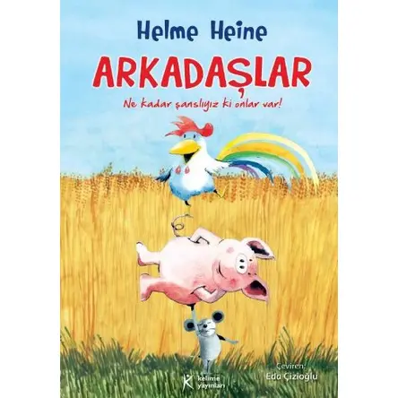 Arkadaşlar - Helme Heine - Kelime Yayınları