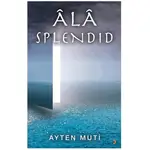 Ala Splendıd - Ayten Muti - Cinius Yayınları