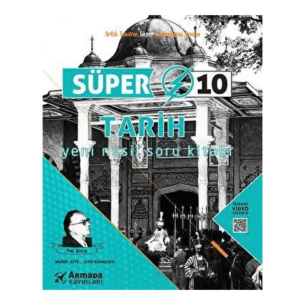 Armada Süper 10.Sınıf Tarih Yeni Nesil Soru Kitabı - Murat Usta - Armada Yayınları