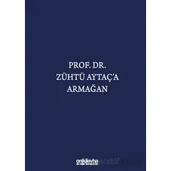 Prof. Dr. Zühtü Aytaça Armağan - Kolektif - On İki Levha Yayınları