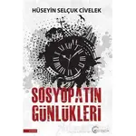 Sosyopatın Günlükleri - Hüseyin Selçuk Civelek - Eftalya Kitap