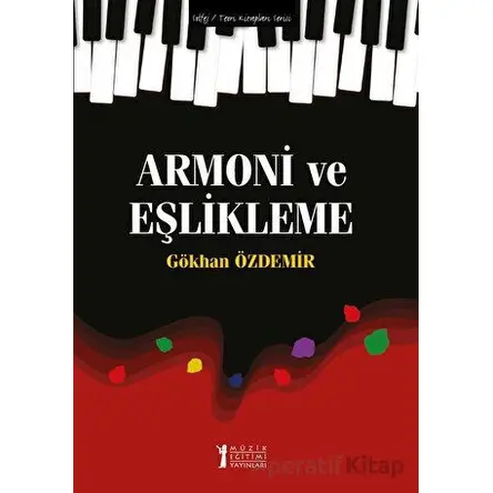 Armoni ve Eşlikleme - Gökhan Özdemir - Müzik Eğitimi Yayınları