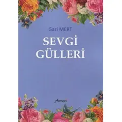 Sevgi Gülleri - Gazi Mert - Armoni Yayıncılık