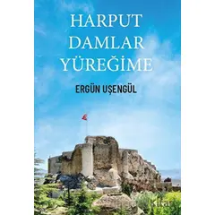 Harput Damlar Yüreğime - Ergün Uşengül - Armoni Yayıncılık