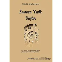 Zamana Yenik Düşler - Enver Karahan - Armoni Yayıncılık