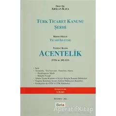 Türk Ticaret Kanunu Şerhi - Arslan Kaya - Beta Yayınevi