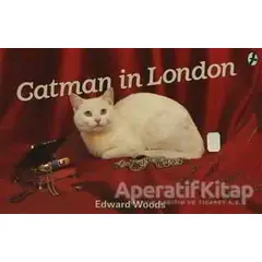 Catman in London - Edward Woods - Art Basın Yayın Hizmetleri