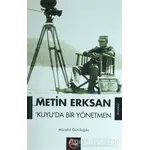 Metin Erksan Kuyuda Bir Yönetmen - Mücahit Gündoğdu - Cümle Yayınları