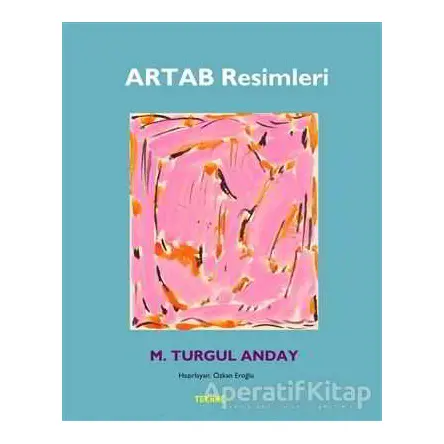 Artab Resimleri - M. Turgul Anday - Tekhne Yayınları