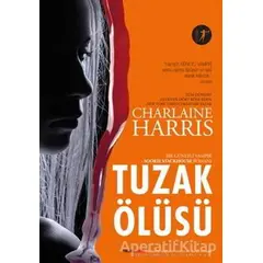 Tuzak Ölüsü - Charlaine Harris - Artemis Yayınları