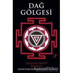 Dağ Gölgesi - Gregory David Roberts - Artemis Yayınları