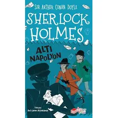 Sherlock Holmes - Altı Napolyon - Arthur Conan Doyle - The Çocuk