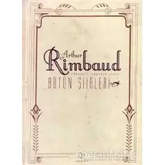 Arthur Rimbaud Bütün Şiirleri - Arthur Rimbaud - Varlık Yayınları