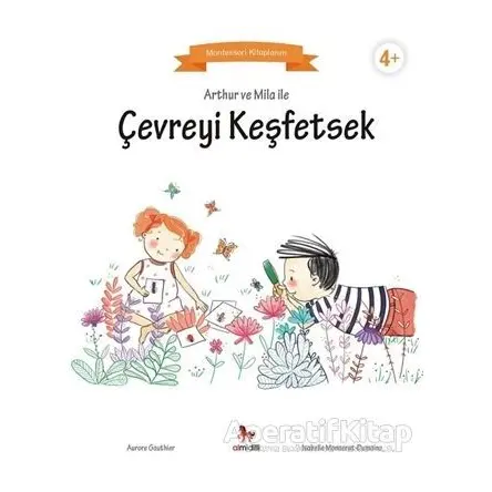 Arthur ve Mila ile Çevreyi Keşfetsek - Aurore Gauthier - Almidilli