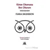 Kimse Okumazsa Ben Okurum - Funda Ergenekon - Artshop Yayıncılık