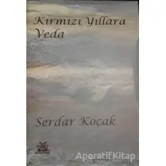 Kırmızı Yıllara Veda (2 Cilt Kutulu) - Serdar Koçak - Artshop Yayıncılık