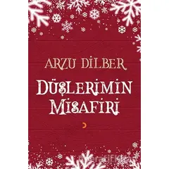 Düşlerimin Misafiri - Arzu Dilber - Cinius Yayınları