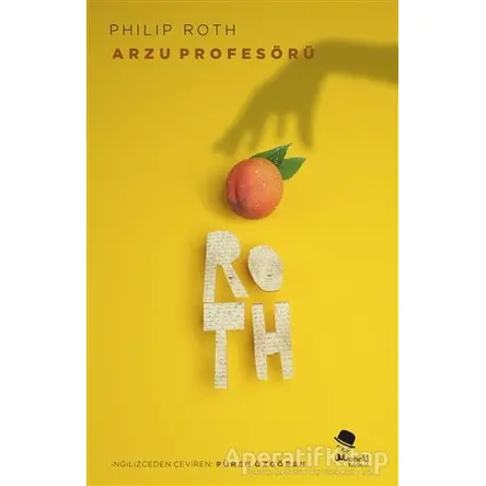 Arzu Profesörü - Philip Roth - MonoKL