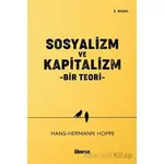 Sosyalizm ve Kapitalizm - Hans-Hermann Hoppe - Liberus Yayınları