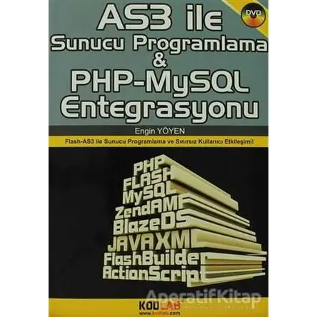 AS3 İle Sunucu Programlama ve PHP-MySQL Entegrasyonu - Engin Yöyen - Kodlab Yayın Dağıtım