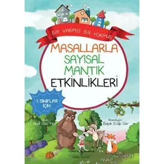 Masallarla Sayısal Mantık Etkinlikleri - Bir Varmış Bir Yokmuş