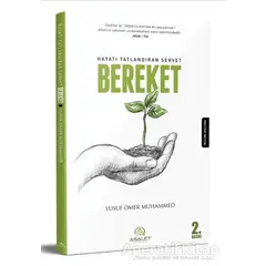 Hayatı Tatlandıran Servet Bereket - Yusuf Ömer Muhammed - Asalet Yayınları