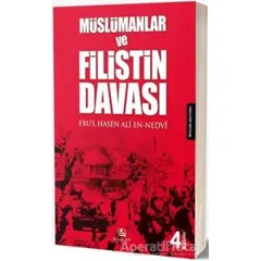 Müslümanlar ve Filistin Davası - Ebul Hasan Ali En-Nedvi - Asalet Yayınları