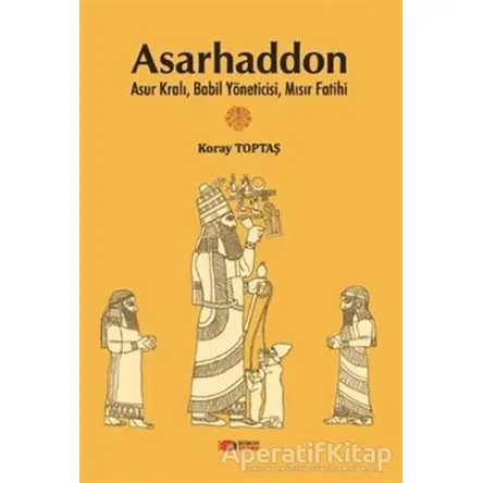 Asarhaddon - Koray Toptaş - Berikan Yayınevi