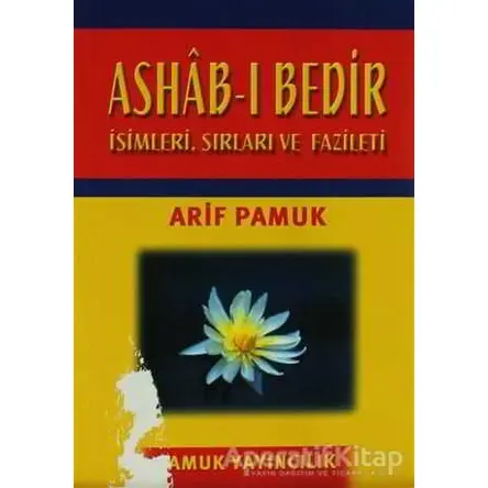 Ashab-ı Bedir - Küçük Boy (Dua-014) - Arif Pamuk - Pamuk Yayıncılık