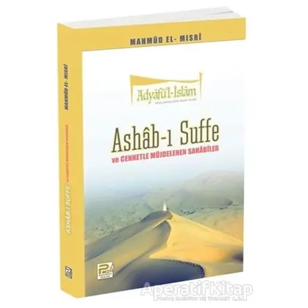 Ashab-ı Suffe ve Cennetle Müjdelenen Sahabiler - Mahmud el-Mısri - Karınca & Polen Yayınları