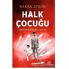 Halk Çocuğu - Hakan Aygün - Asi Kitap