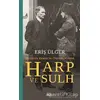 Harp ve Sulh: Mustafa Kemal’in Önderliğinde - Eriş Ülger - Asi Kitap